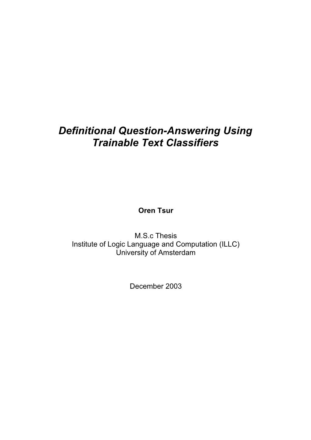 Definitional Question-Answering Using Trainable Text Classifiers