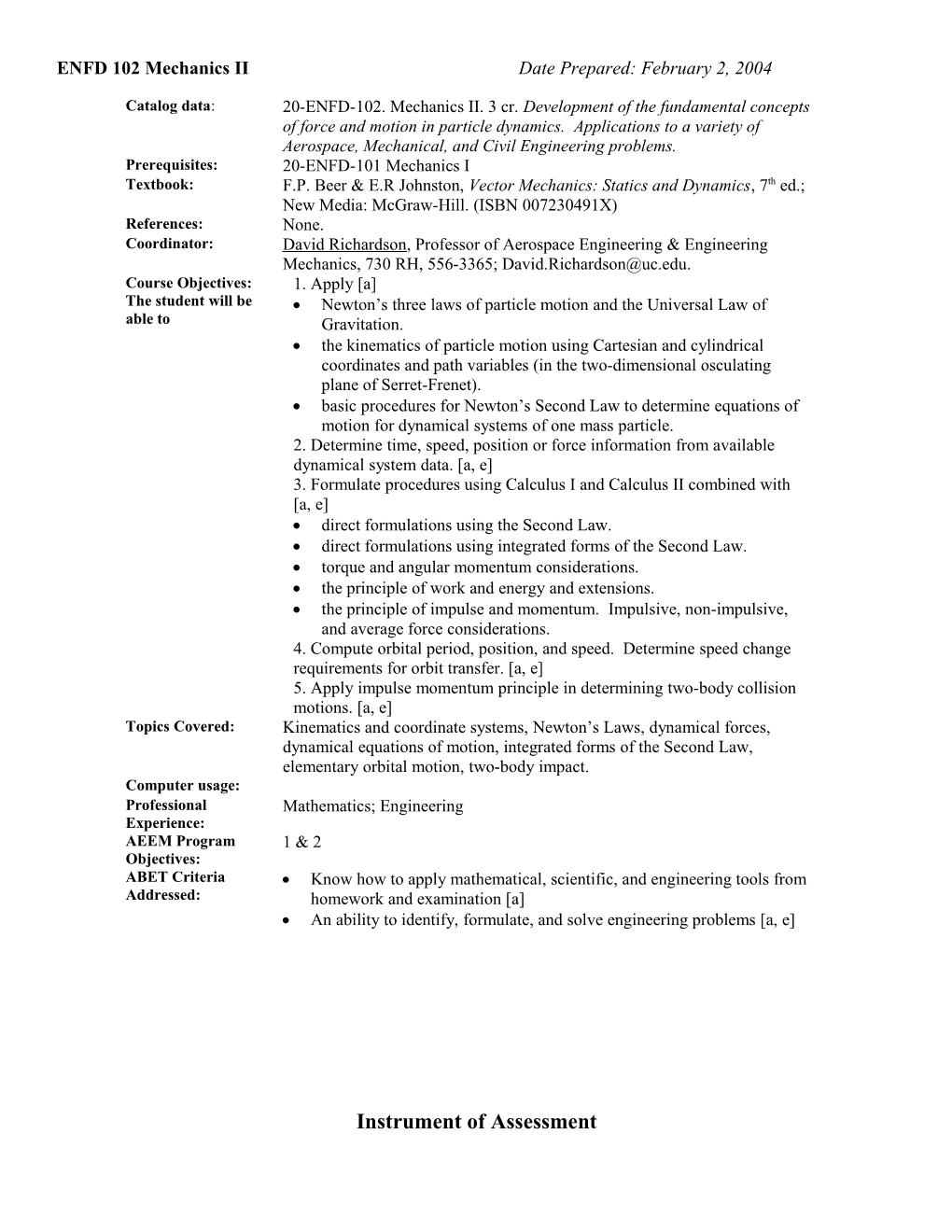 ENFD 102 Mechanics II Date Prepared: February 2, 2004