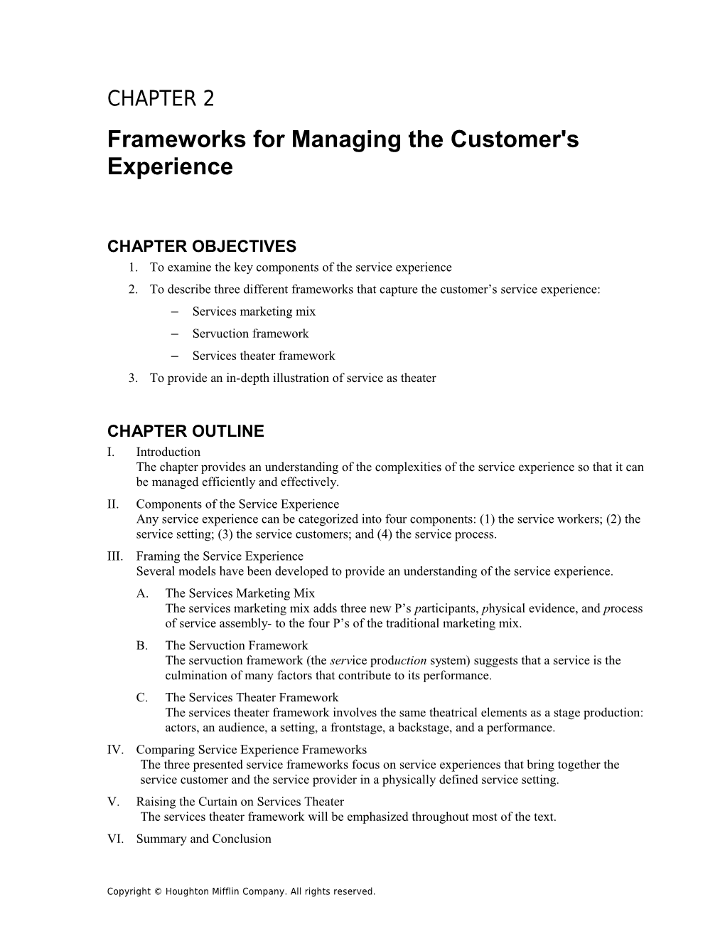 Frameworks for Managing the Customer's Experience