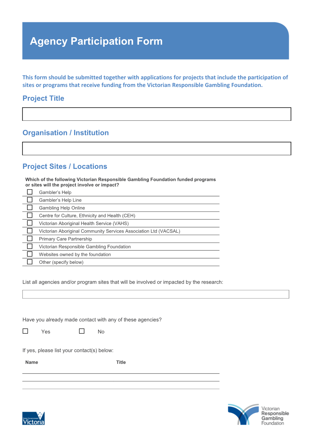 This Form Should Be Submitted Together with Applications for Projects That Include The