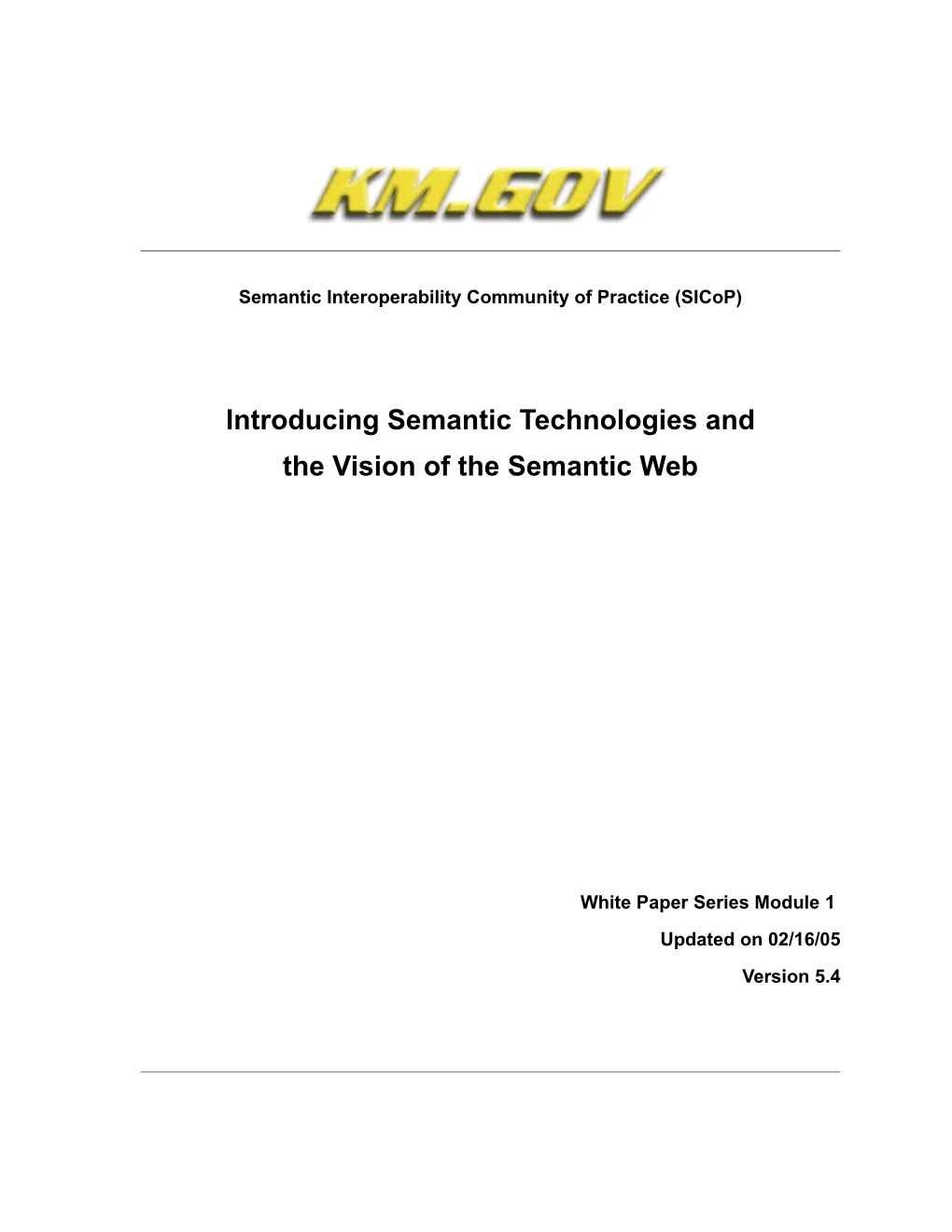 Introducing Semantic Technologies And The Vision Of The Semantic Web