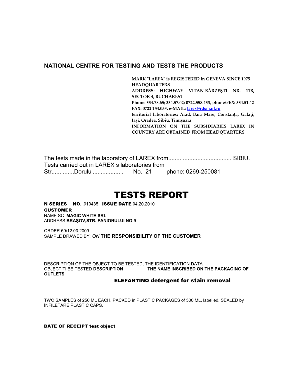 National Centre for Testing and Tests the Products