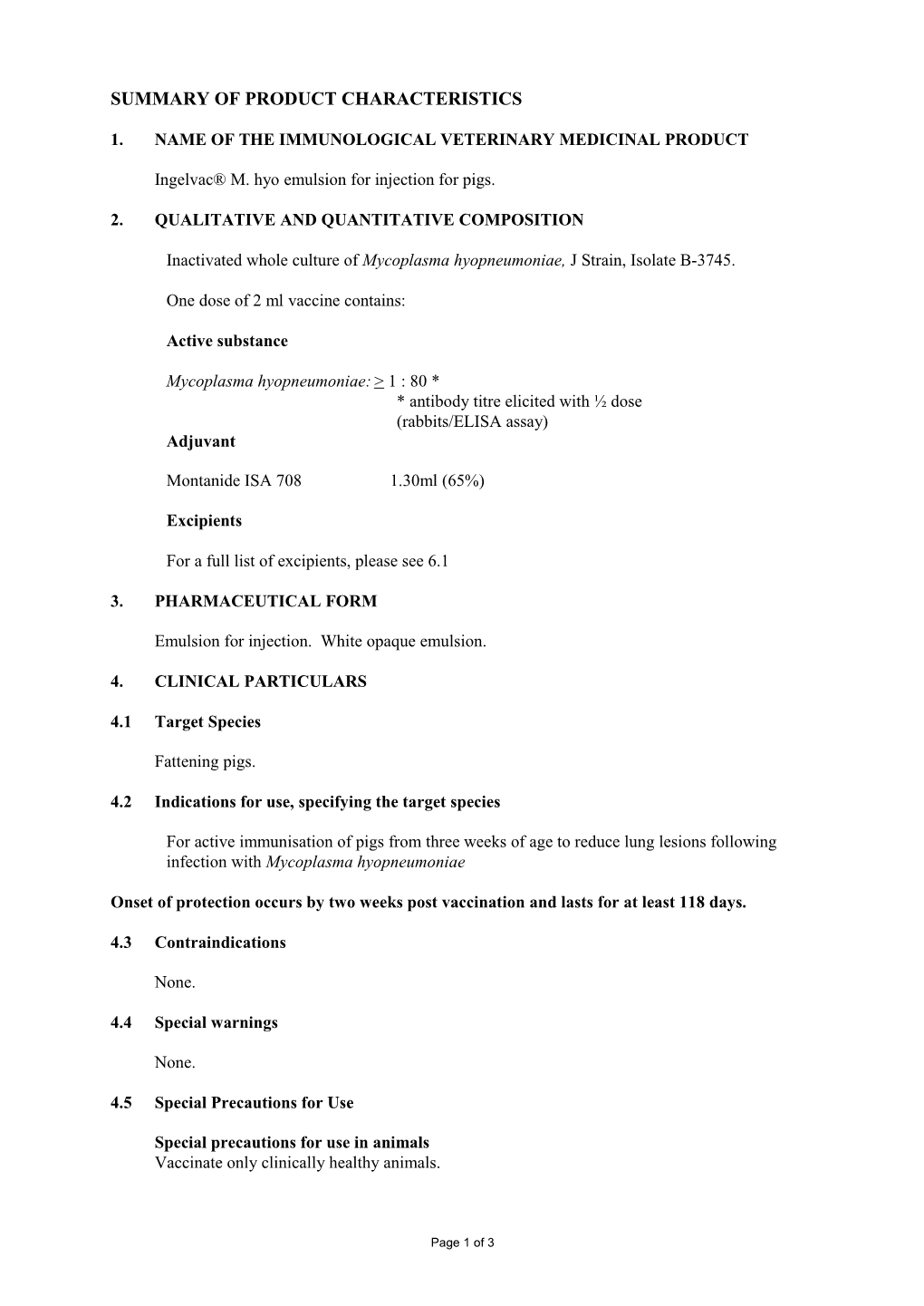 1. Name of the Immunological Veterinary Medicinal Product