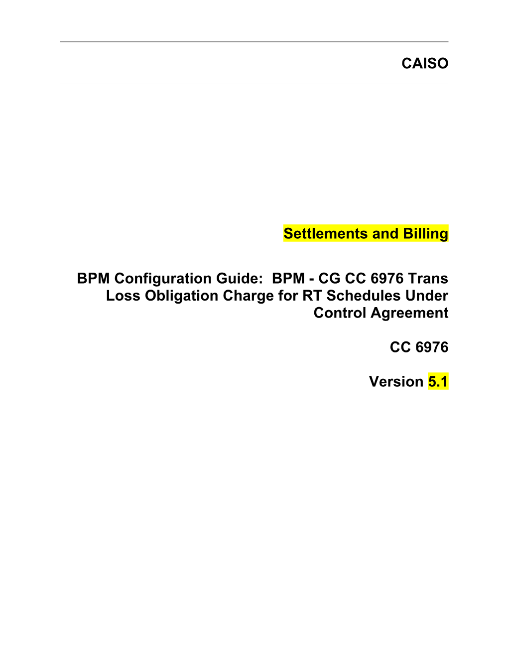 BPM - CG CC 6976 Trans Loss Obligation Charge for RT Schedules Under Control Agreement