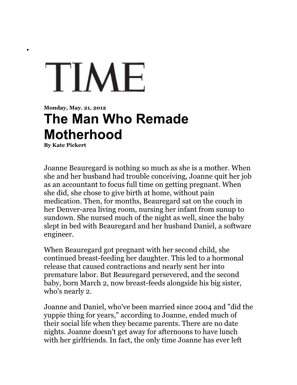 The Man Who Remade Motherhood