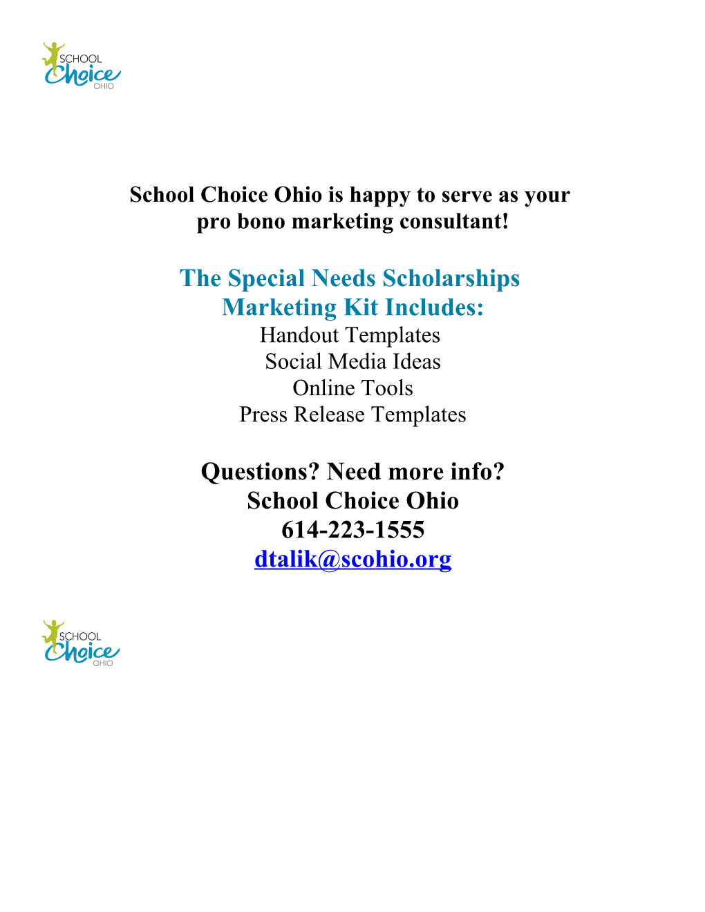 The Special Needs Scholarships Marketing Kit Includes