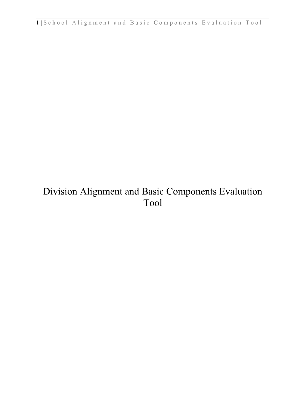 1 School Alignment and Basic Components Evaluation Tool