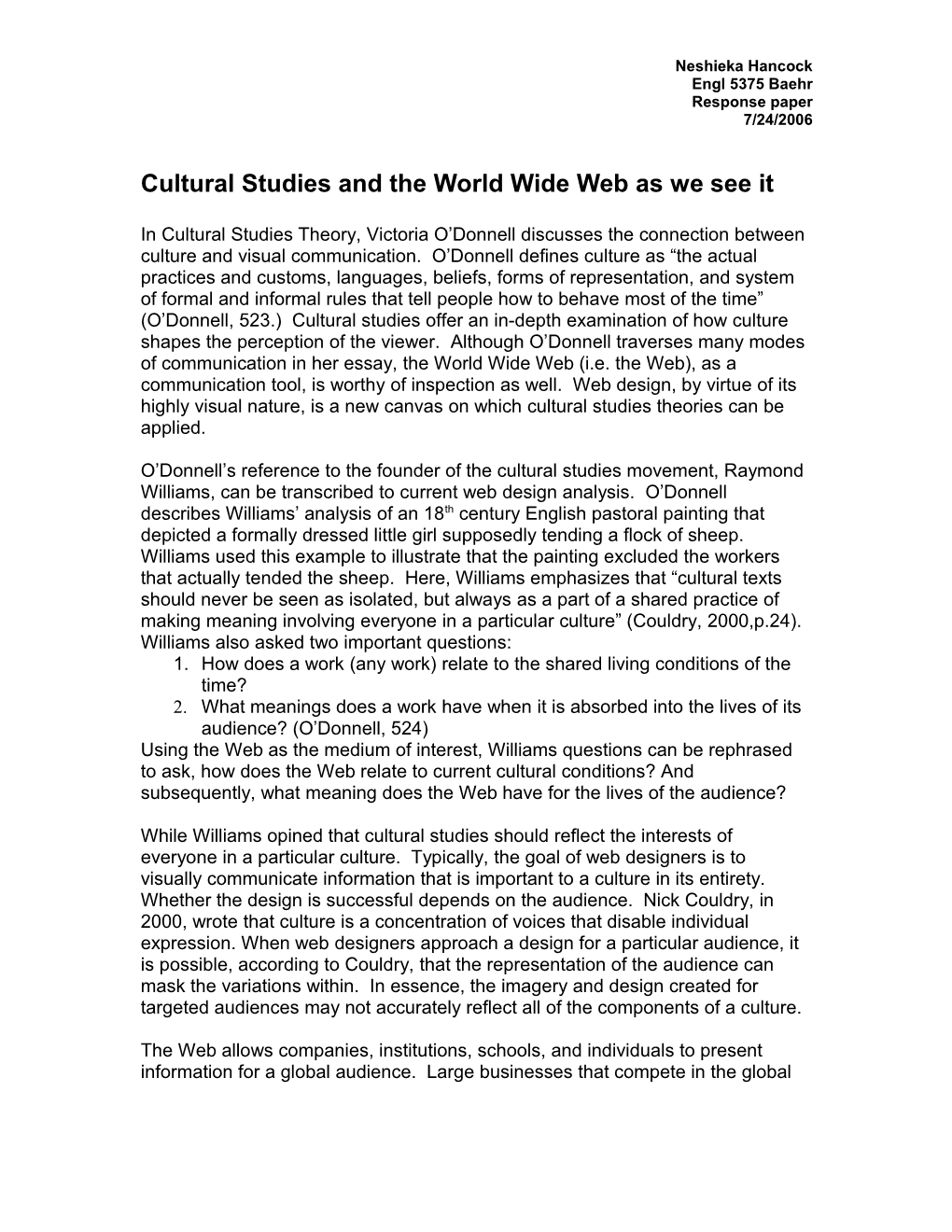 Cultural Studies and the World Wide Web As We See It