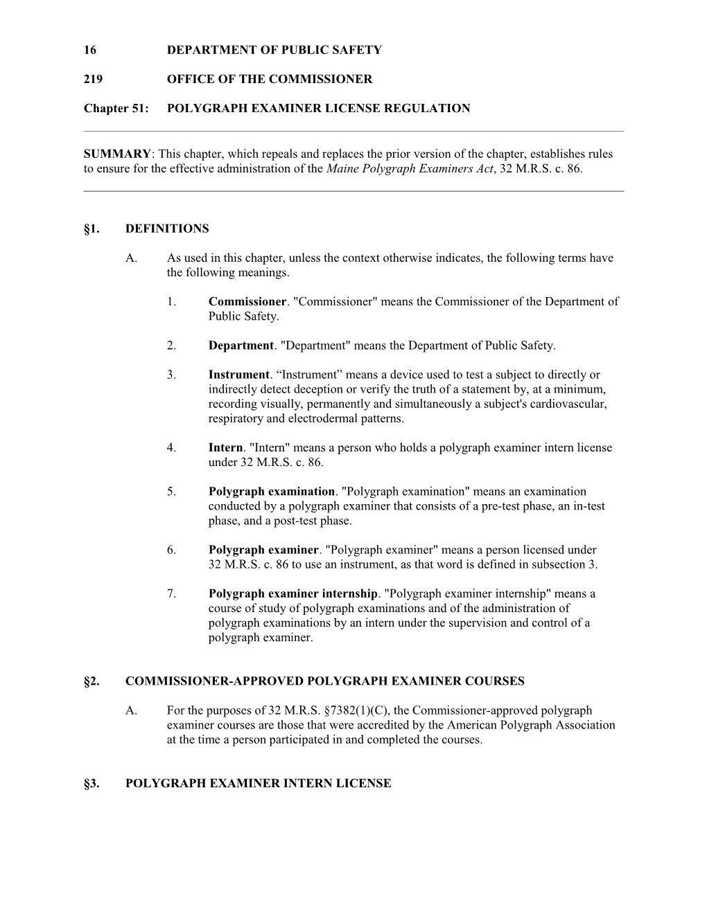 Chapter 51:POLYGRAPH EXAMINER LICENSE REGULATION