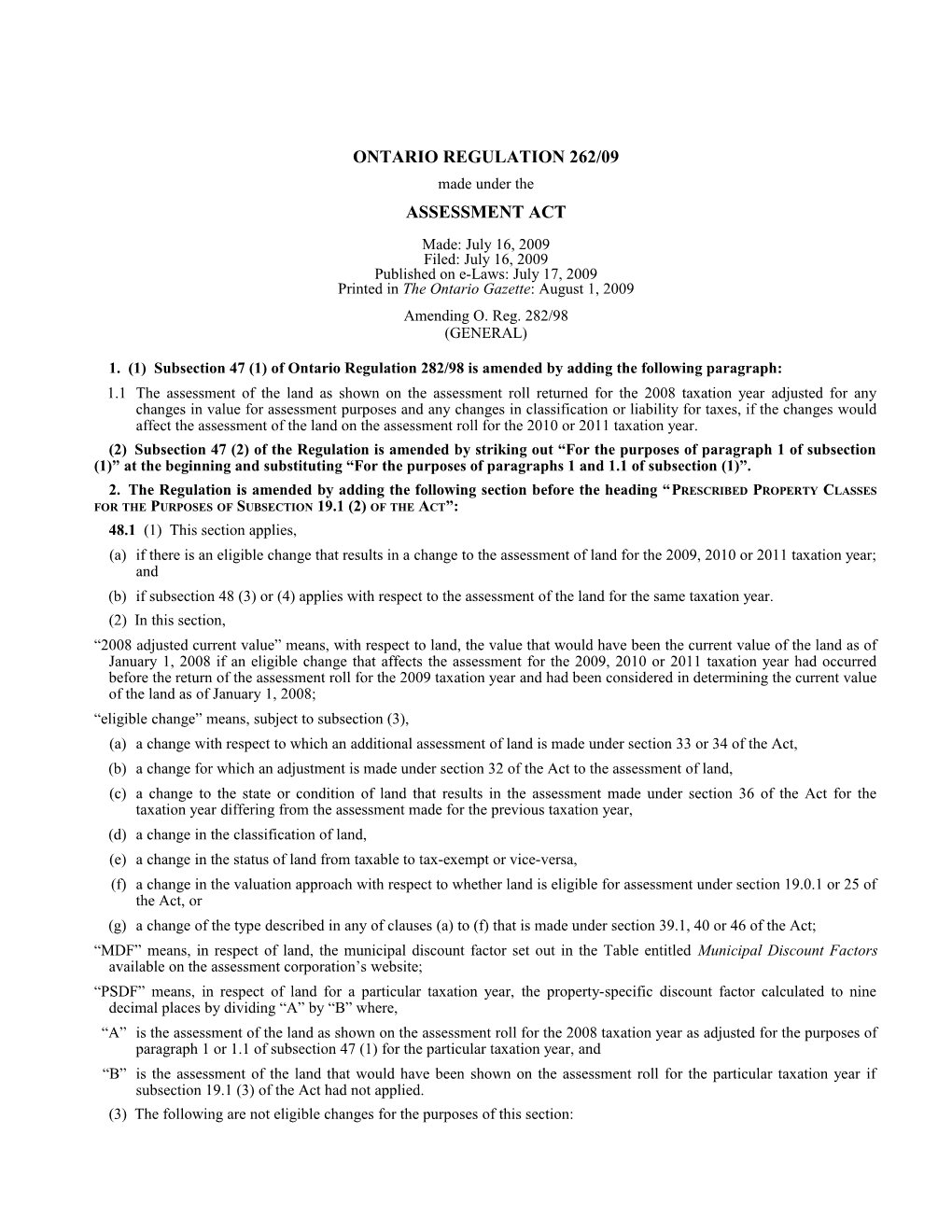 ASSESSMENT ACT - O. Reg. 262/09