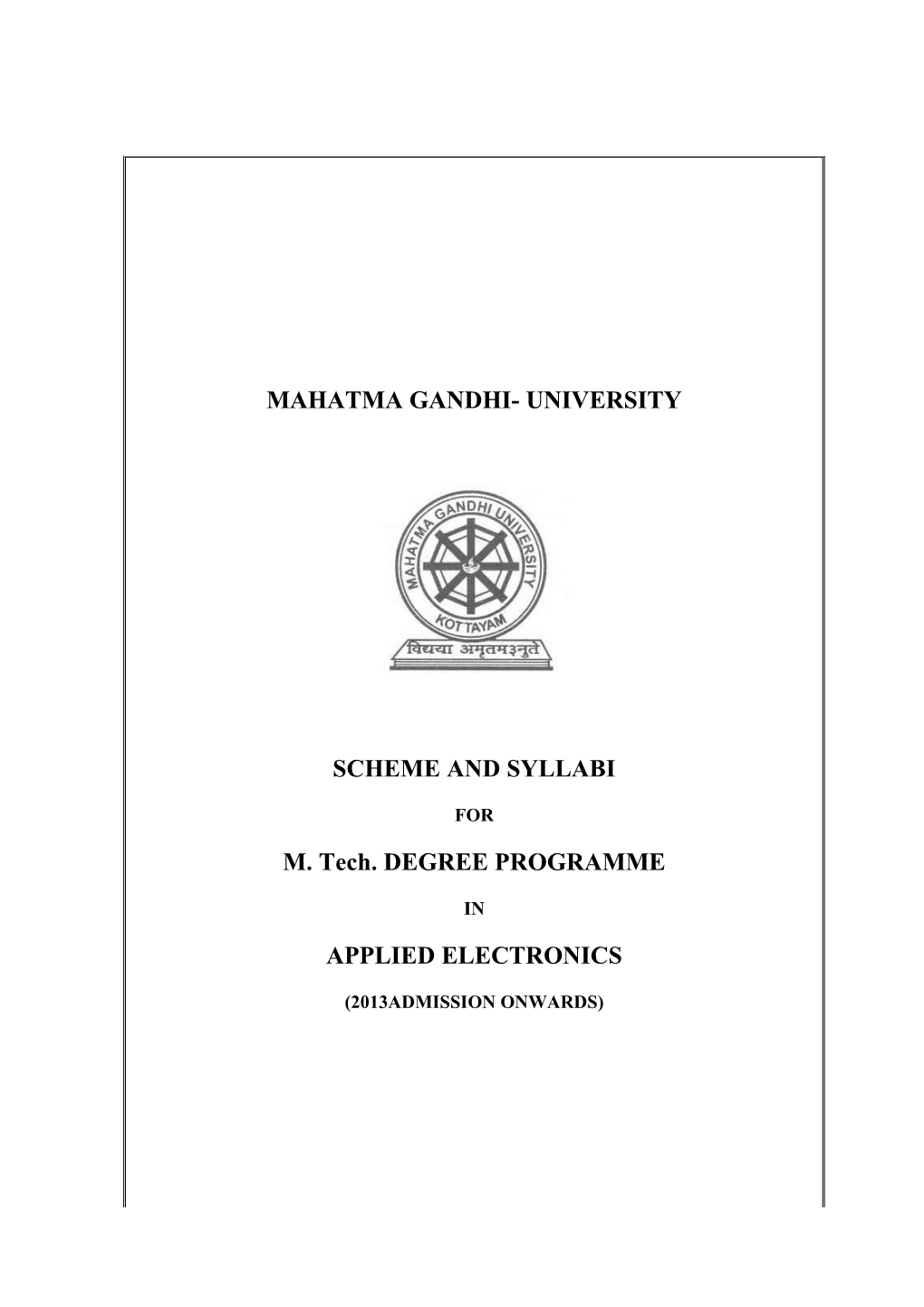 SCHEME and SYLLABI for M. Tech. DEGREE PROGRAMME in APPLIED ELECTRONICS