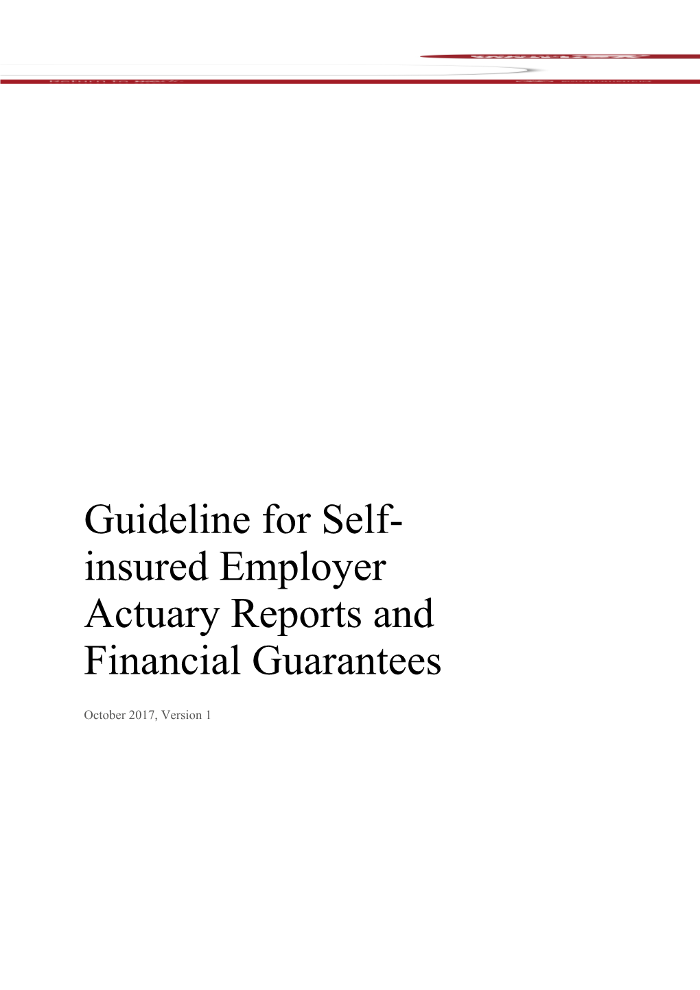 Guideline For Self-Insured Employer Actuary Reports And Financial Guarantees