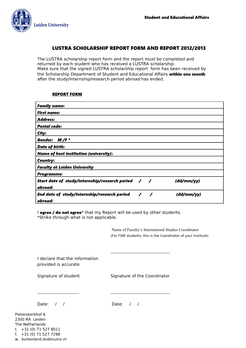 Report Form Lustra Scholarship 2010/2011