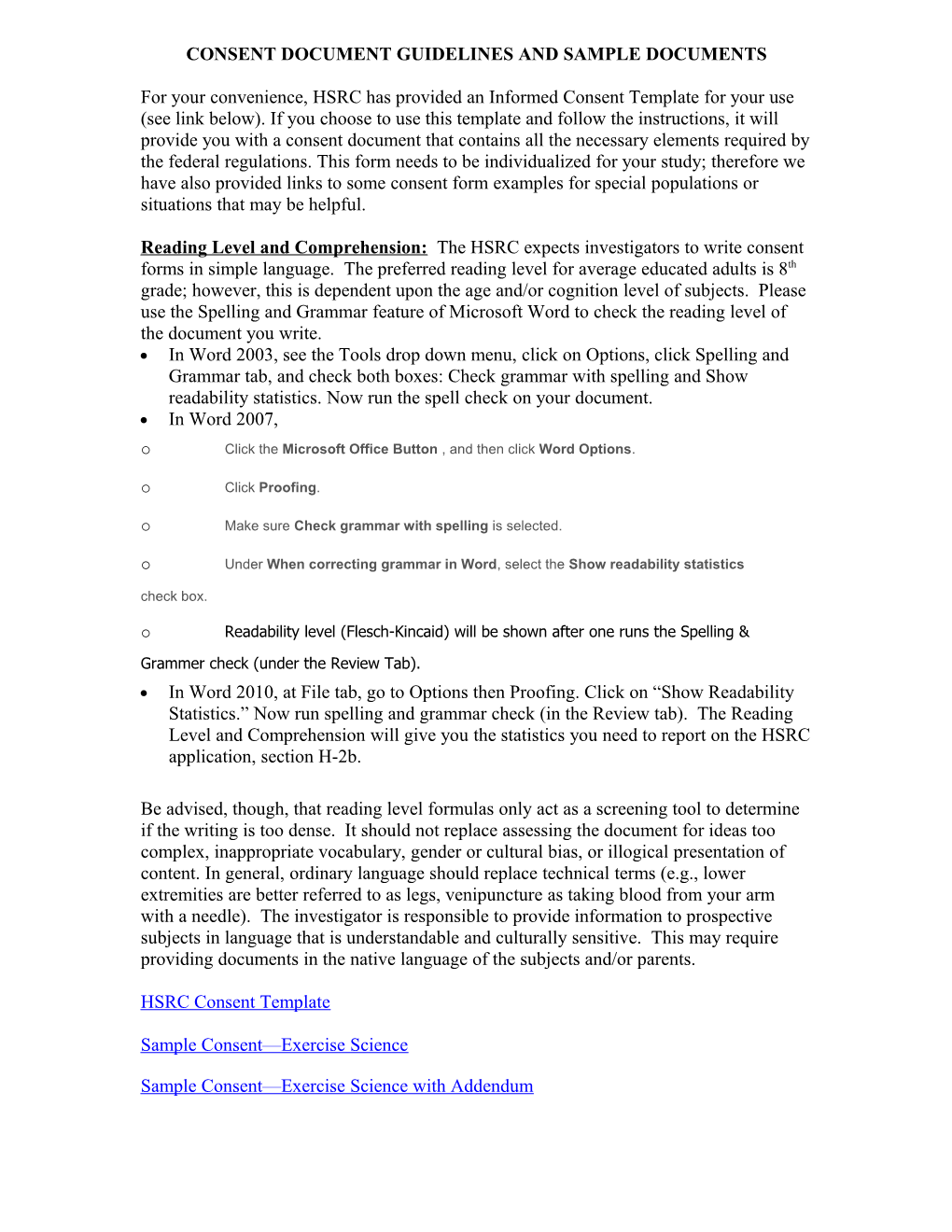 Reading Level and Required Font Sizes: the HSRC Expects Investigators to Write Consent