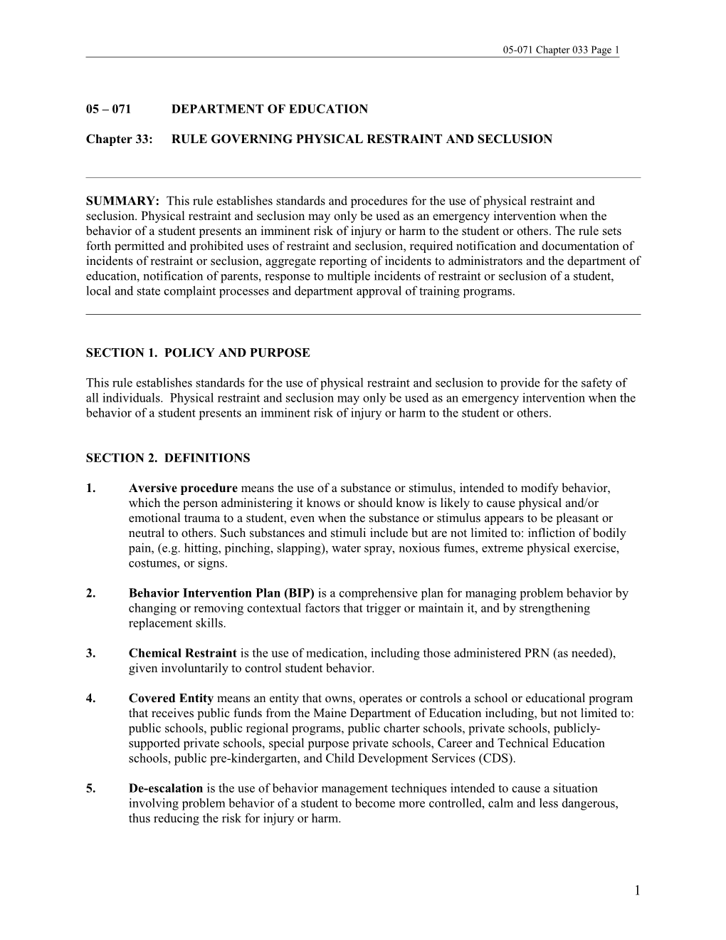 Chapter 33: RULE GOVERNING PHYSICAL RESTRAINT and SECLUSION