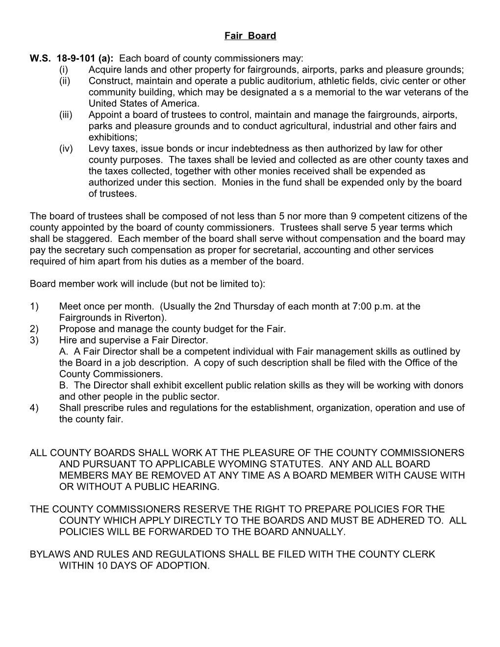 W.S. 18-9-101 (A): Each Board of County Commissioners May