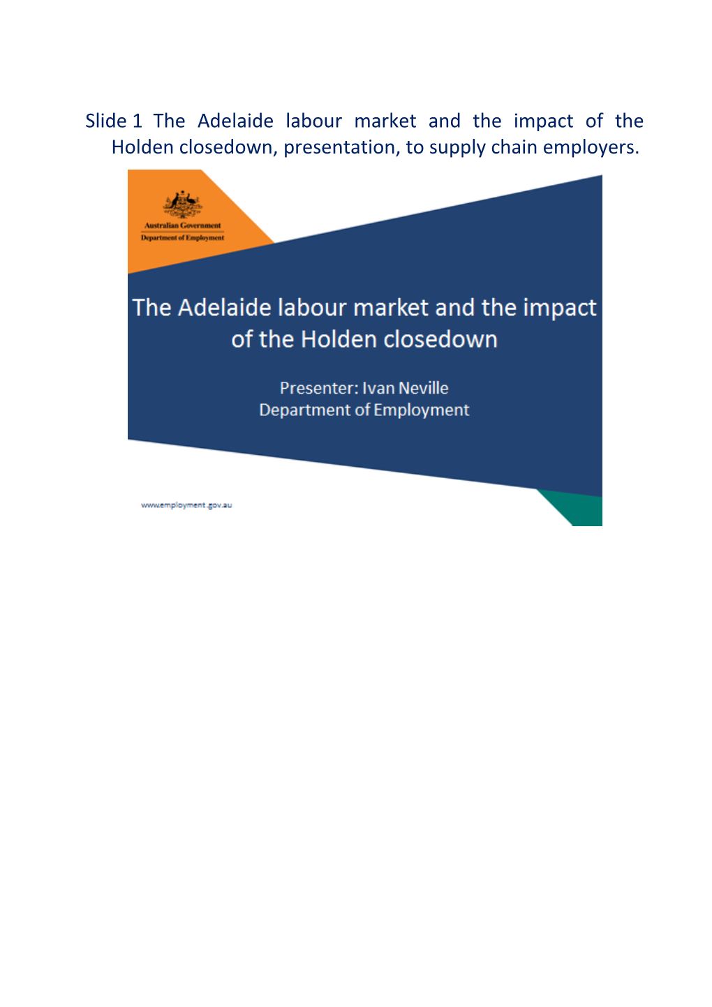 Slide 2The Adelaide Labour Market Is Changing