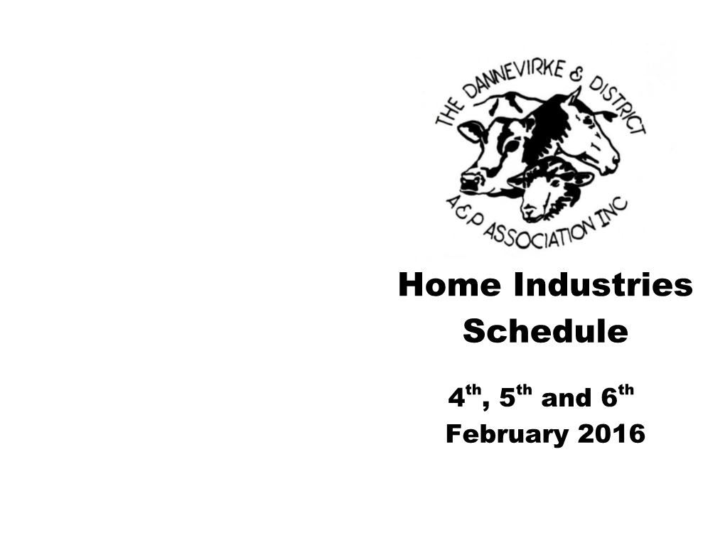 Home Industries Schedule