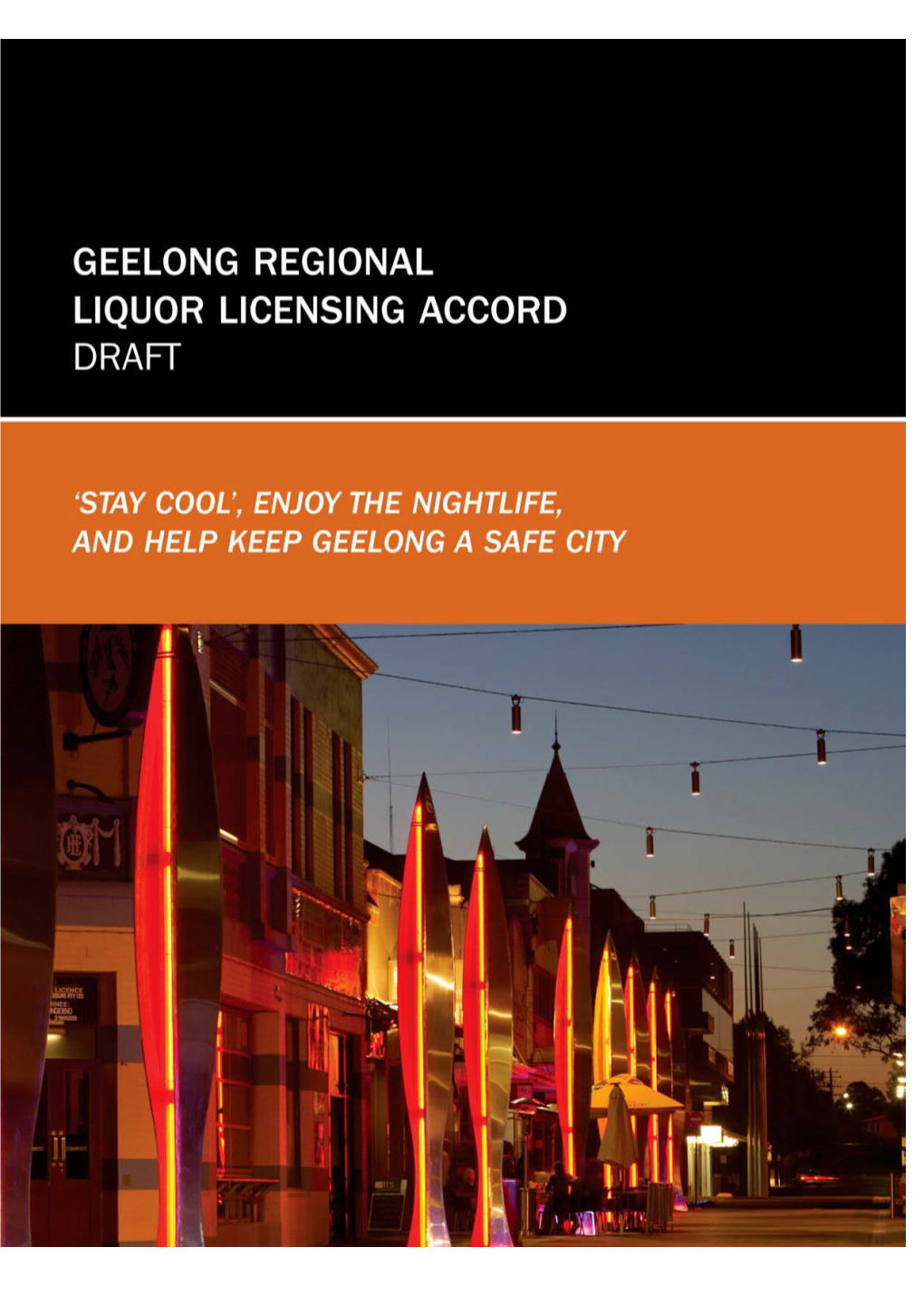 The Geelong Local Industry Accord Accord Was First Established in 1991 As a Joint Initiative