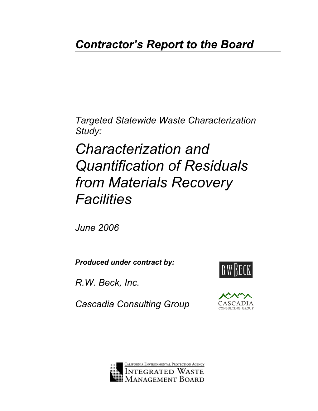 Targeted Statewide Waste Characterization Study: Characterization and Quantification Of