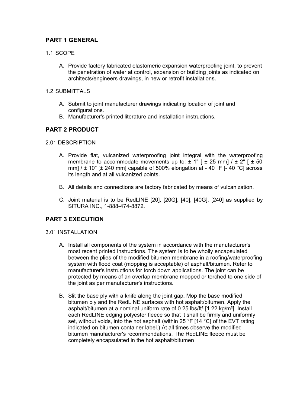 A. Submit to Joint Manufacturer Drawings Indicating Location of Joint and Configurations s1