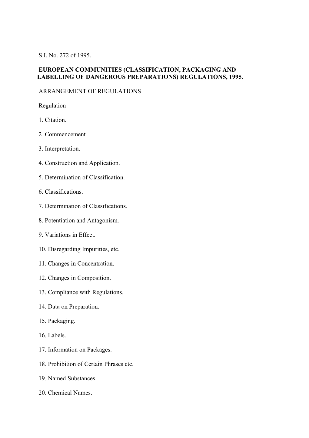 European Communities (Classification, Packaging and Labelling of Dangerous Preparations)