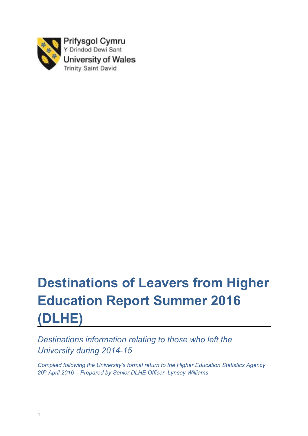 Destinations of Leavers from Higher Education Report Summer 2016 (DLHE)