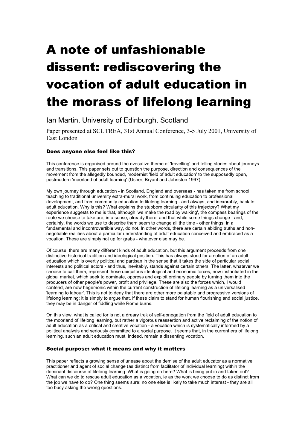 A Note of Unfashionable Dissent: Rediscovering the Vocation of Adult Education in the Morass