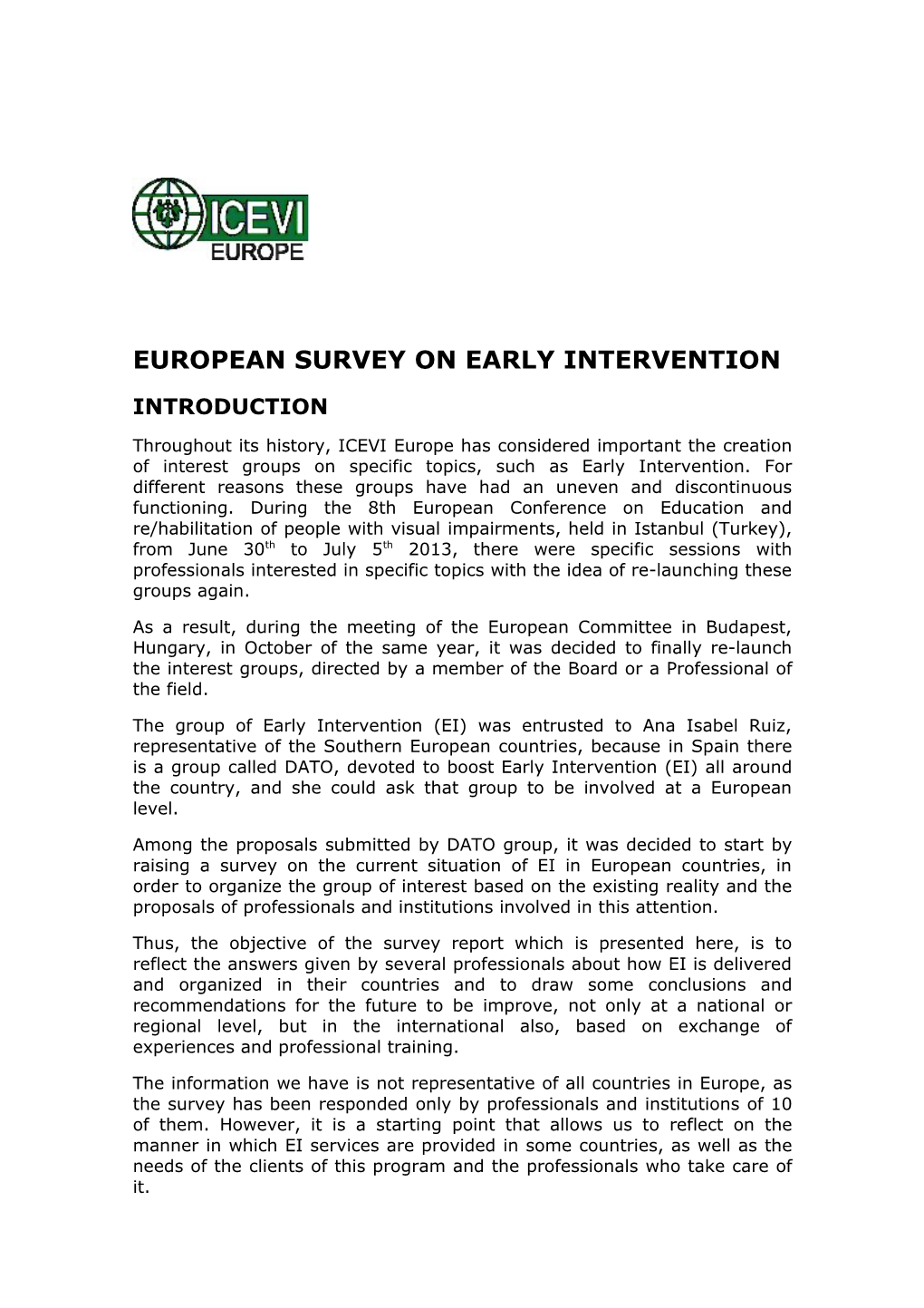 European Survey on Early Intervention