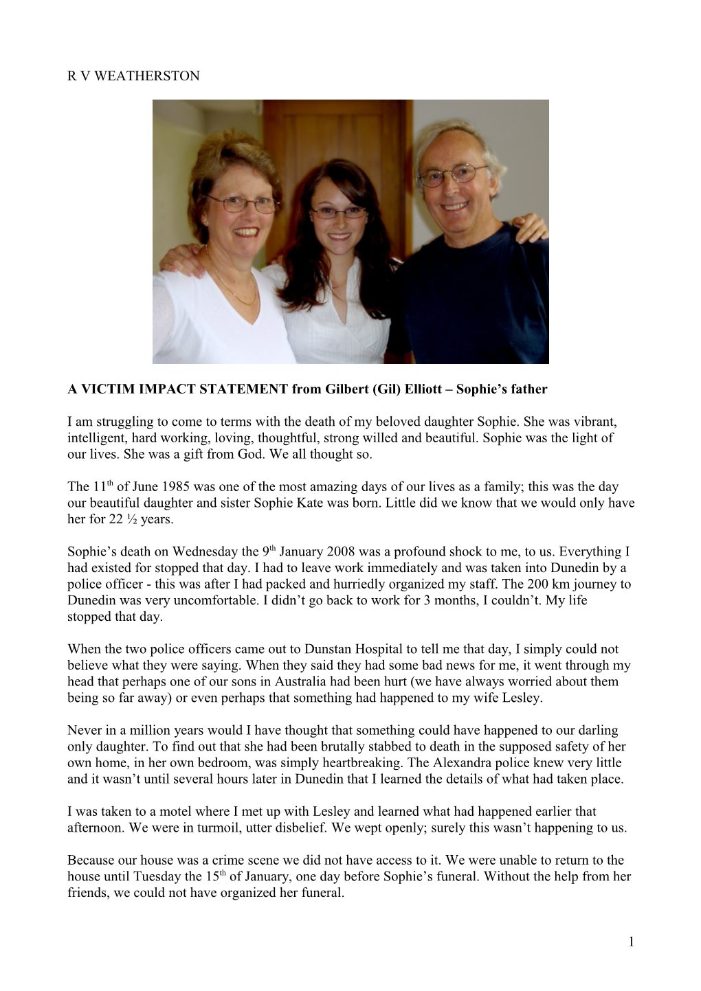 A VICTIM IMPACT STATEMENT from Gilbert (Gil) Elliott Sophie S Father