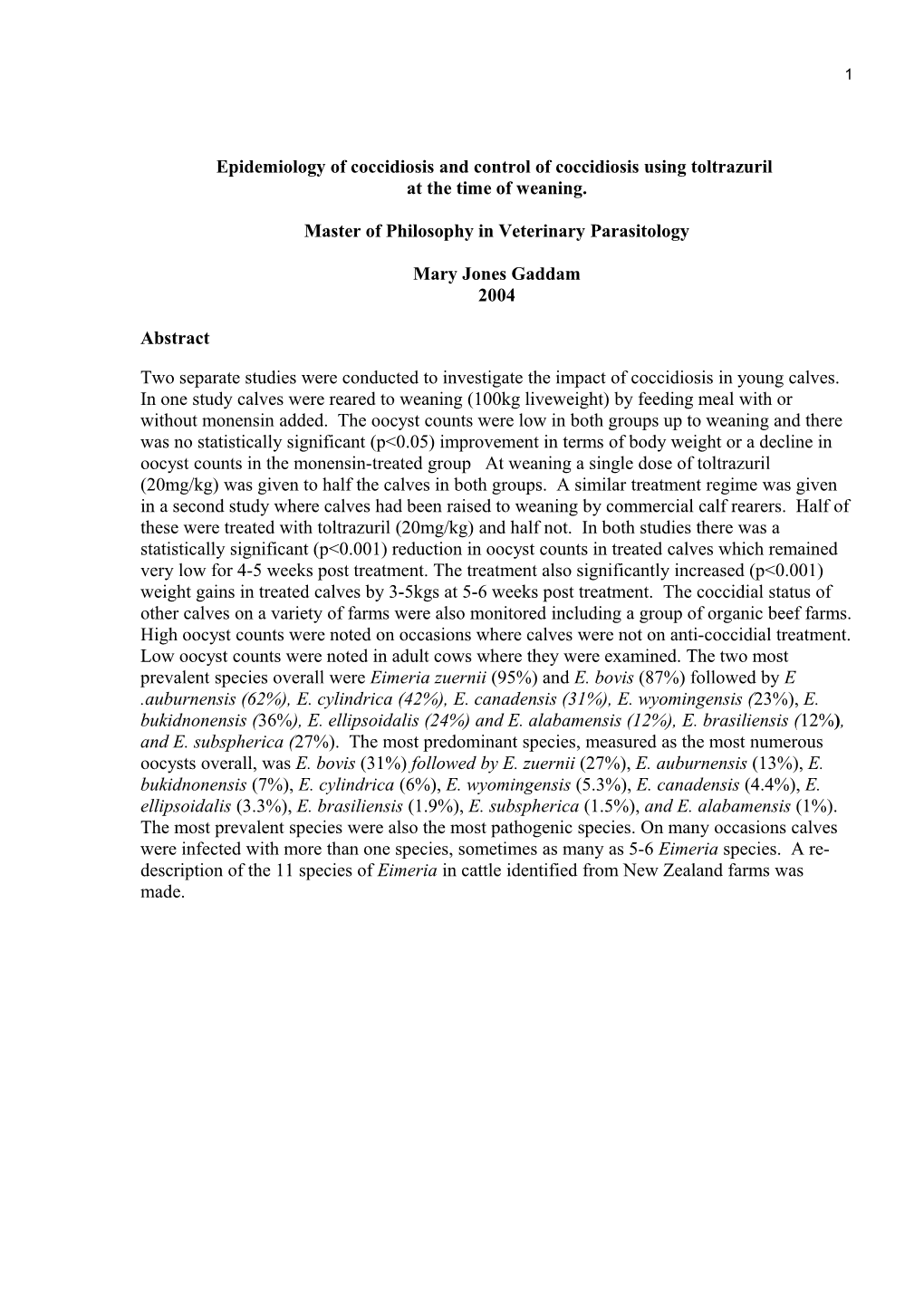 Epidemiology of Coccidiosis and Control of Coccidiosis Using Toltazuril at the Time of Weaning