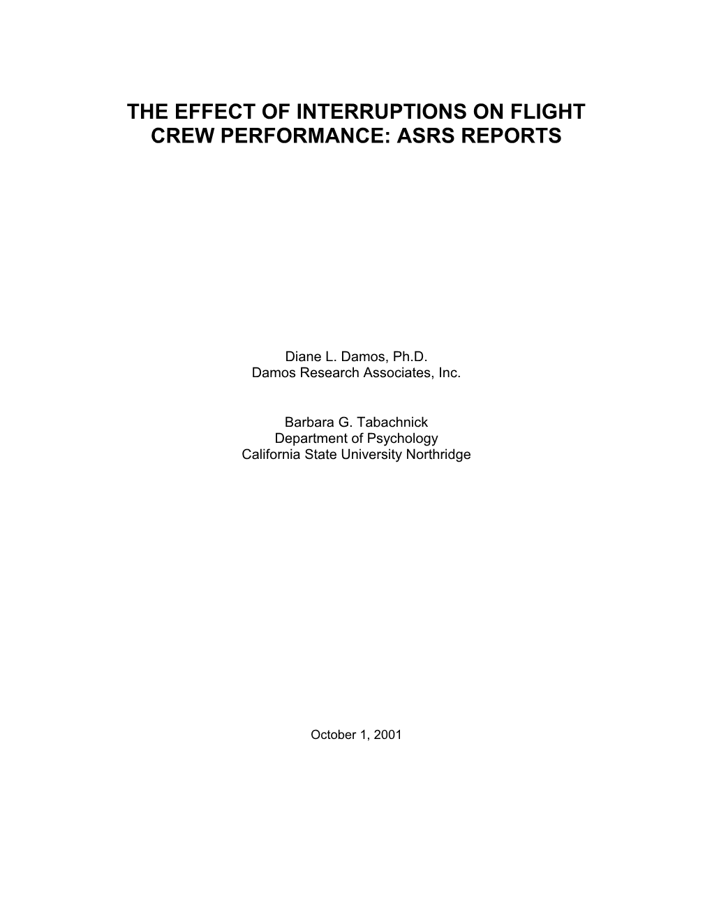 The Effect of Interruptions on Flight Crew Performance: Asrs Reports