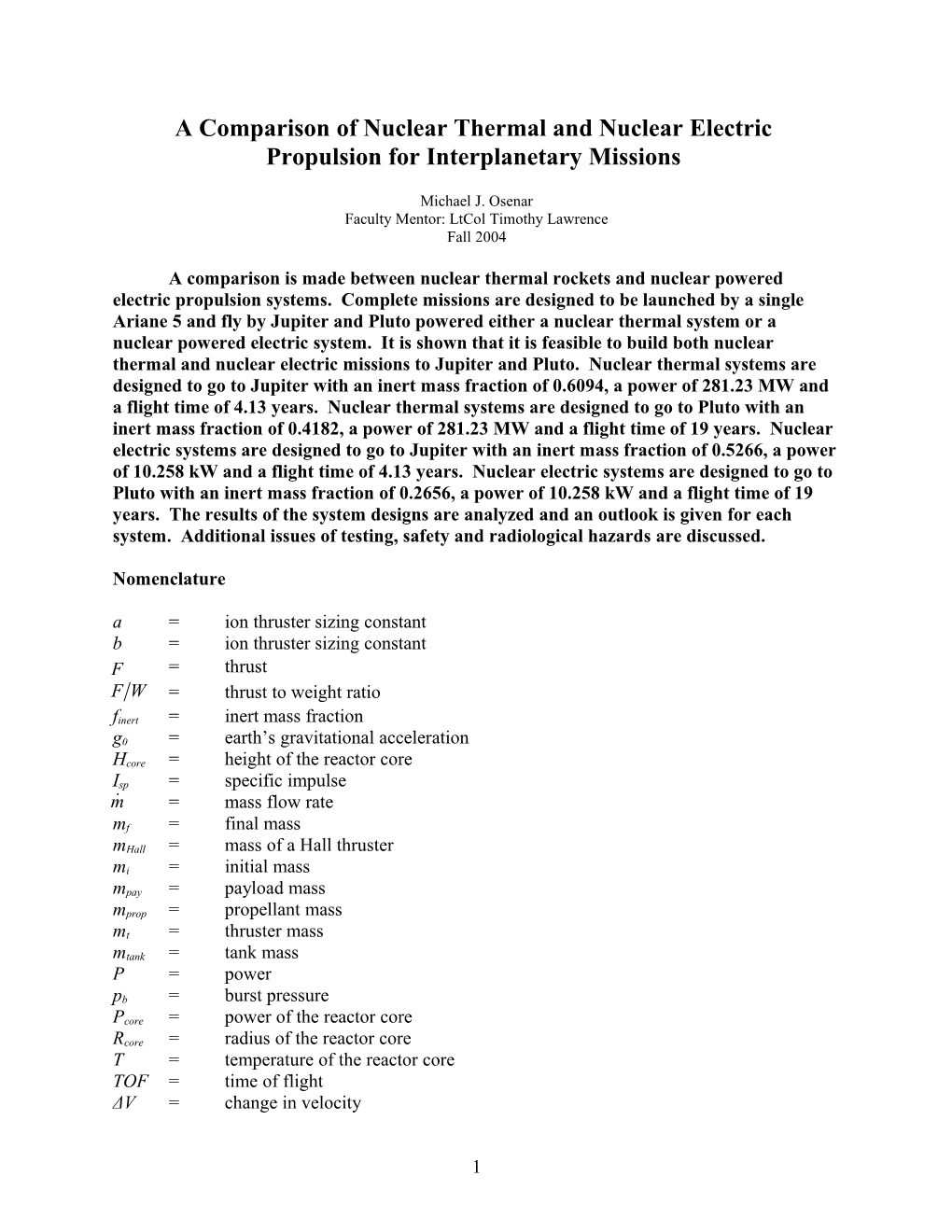 A Comparison of Nuclear Thermal and Nuclear Electric