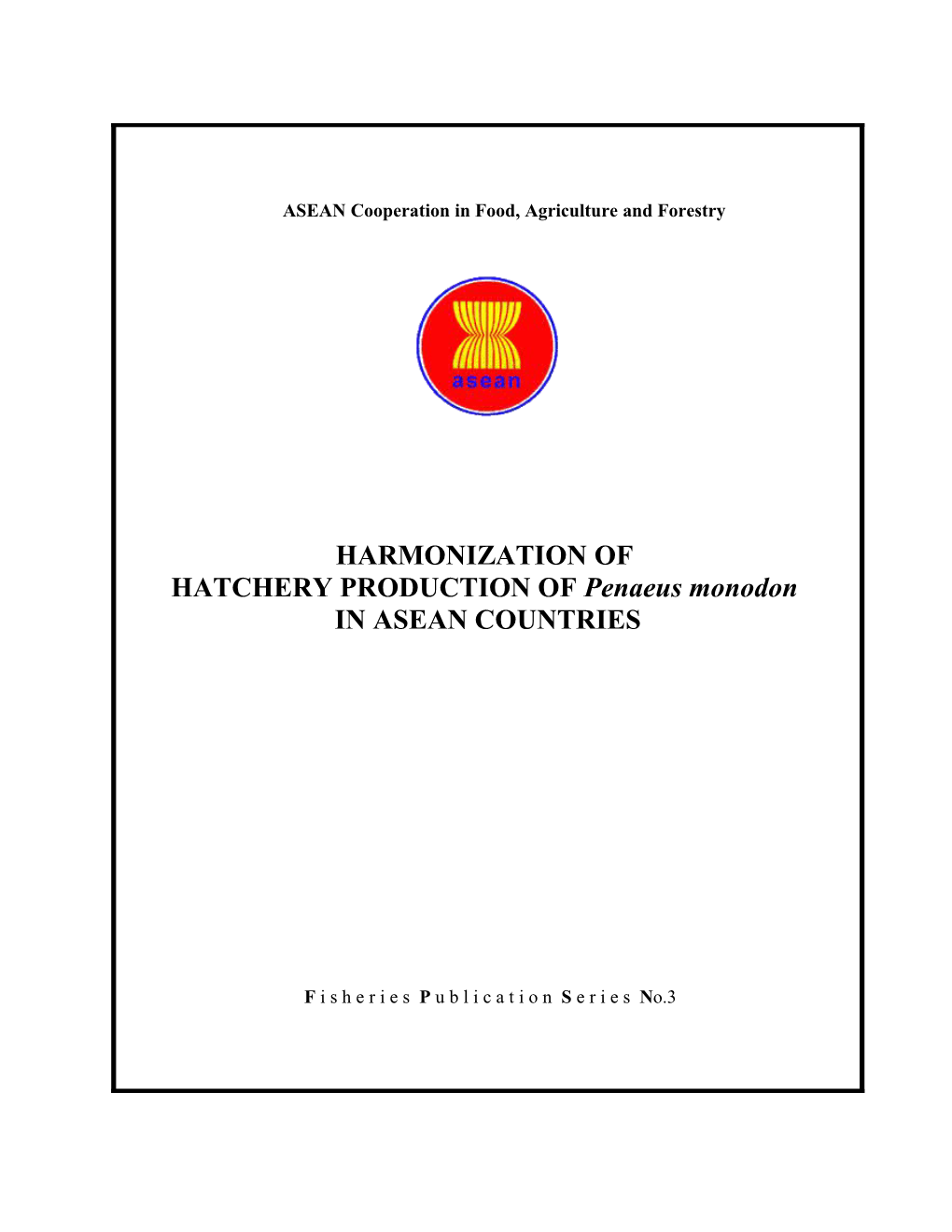 Harmonization of Hatchery Production