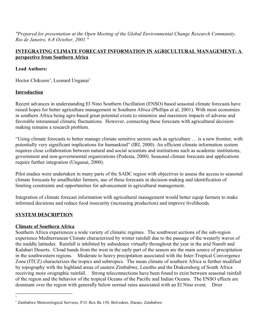 INTEGRATING CLIMATE FORECAST INFORMATION in AGRICULTURAL MANAGEMENT: a Perspective From