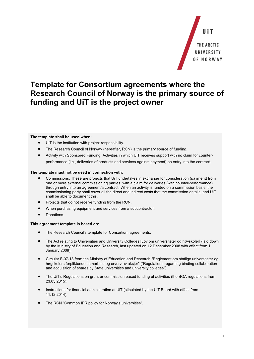 Template for Consortium Agreements Where the Research Council of Norway Is the Primary