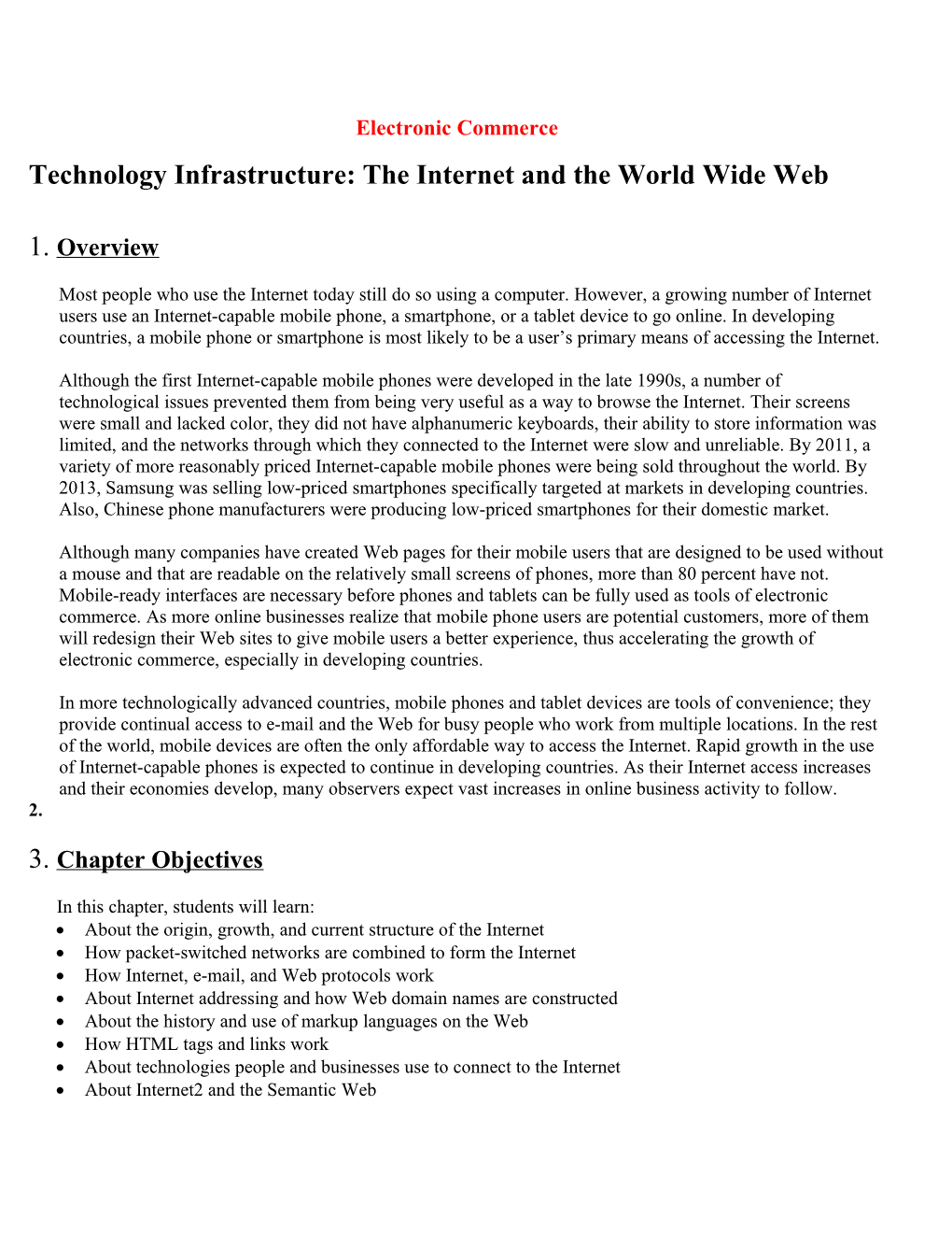 Technology Infrastructure: the Internet and the World Wide Web