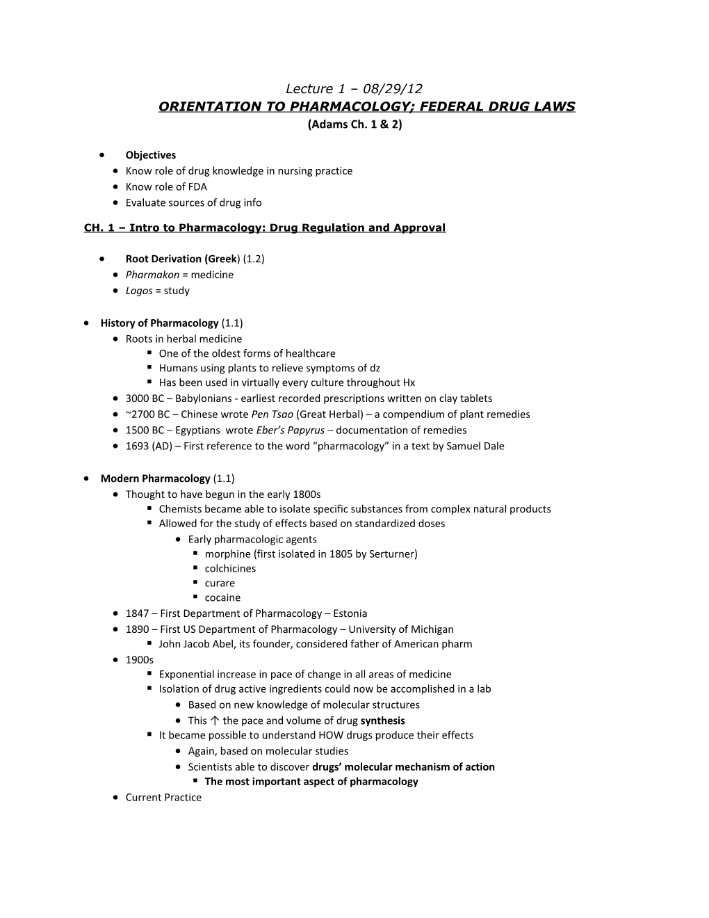 Lecture 1 08/29/12ORIENTATION to PHARMACOLOGY; FEDERAL DRUG LAWS