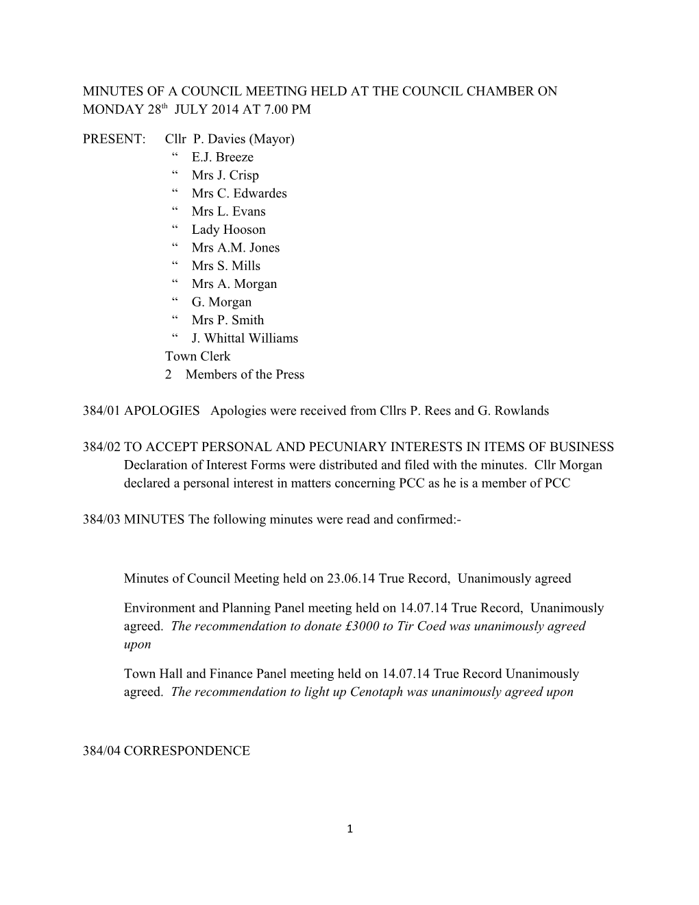 MINUTES of a COUNCIL MEETING HELD at the COUNCIL CHAMBER on MONDAY 28Th JULY2014 at 7.00 PM