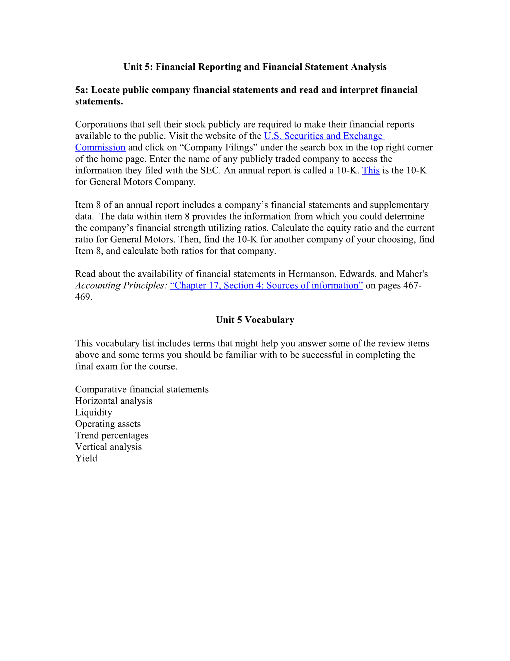 Unit 5: Financial Reporting and Financial Statement Analysis