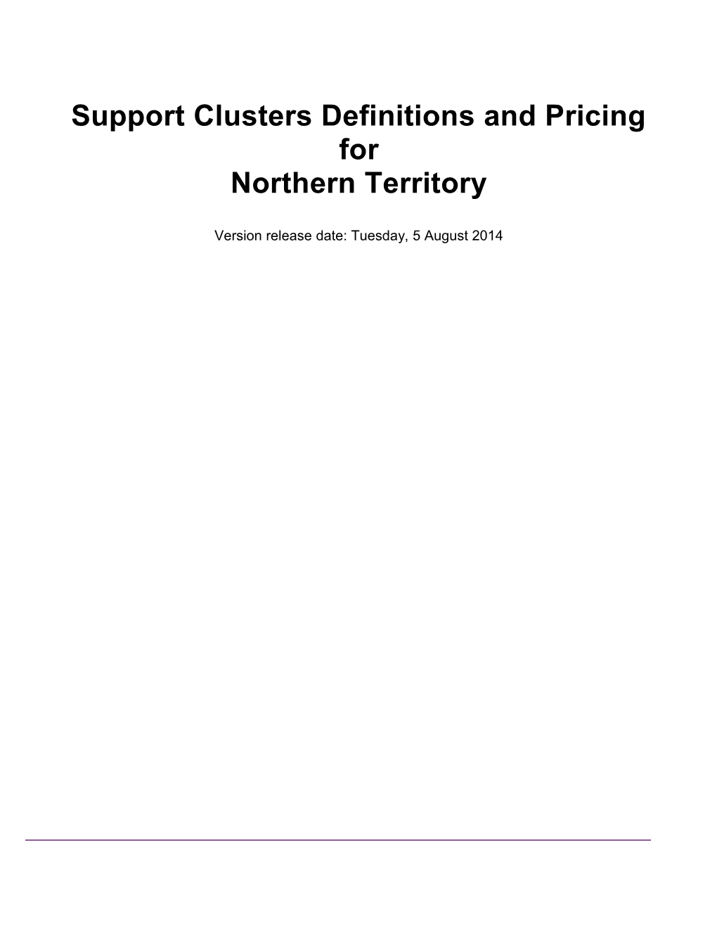Support Clusters Definitions and Pricing for Northern Territory