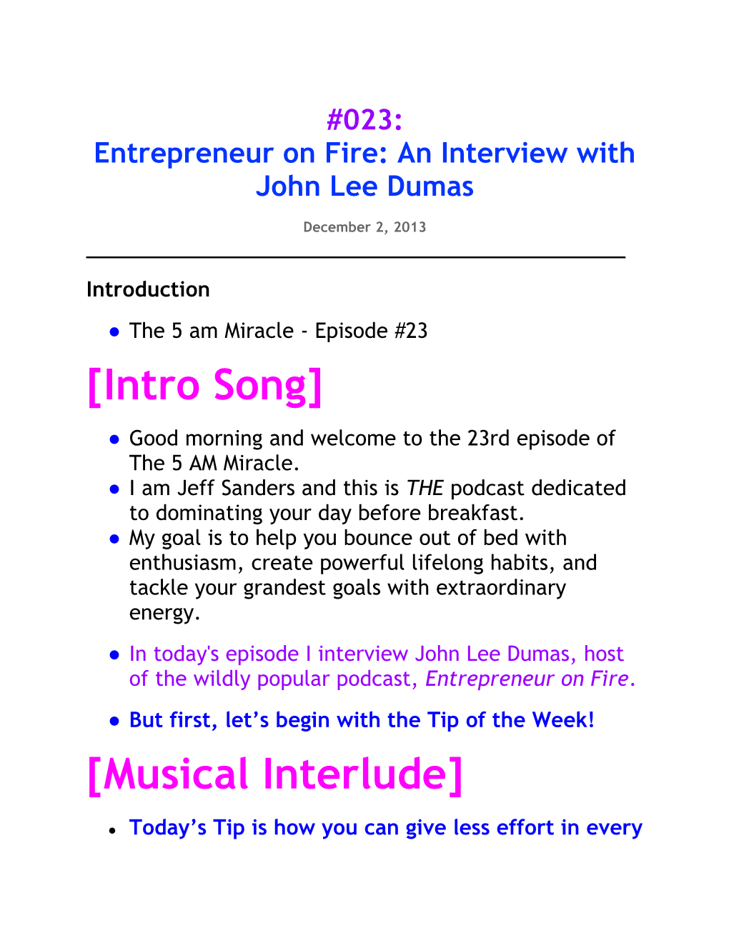 023: Entrepreneur on Fire: an Interview with John Lee Dumas Podcast