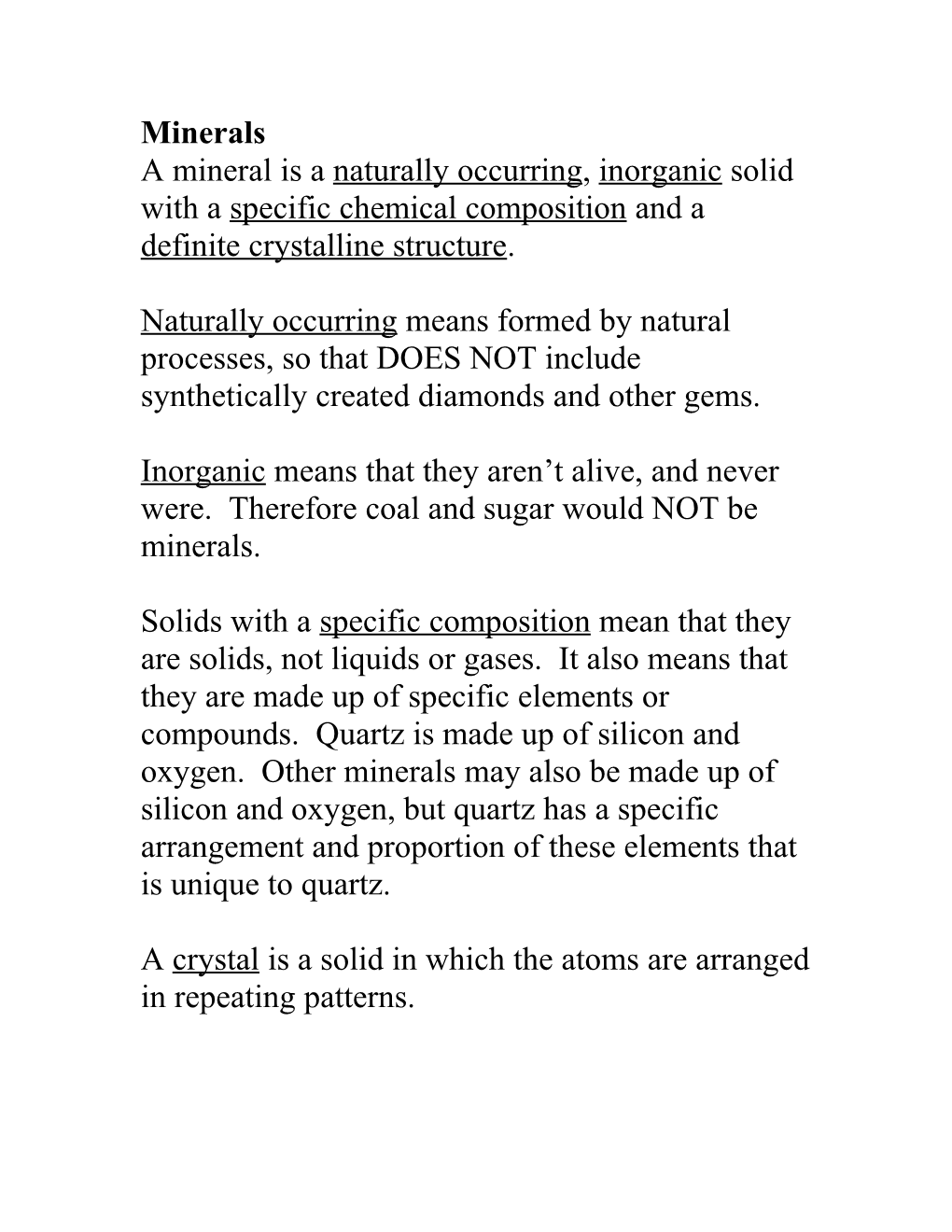 A Mineral Is a Naturally Occurring, Inorganic Solid with a Specific Chemical Composition