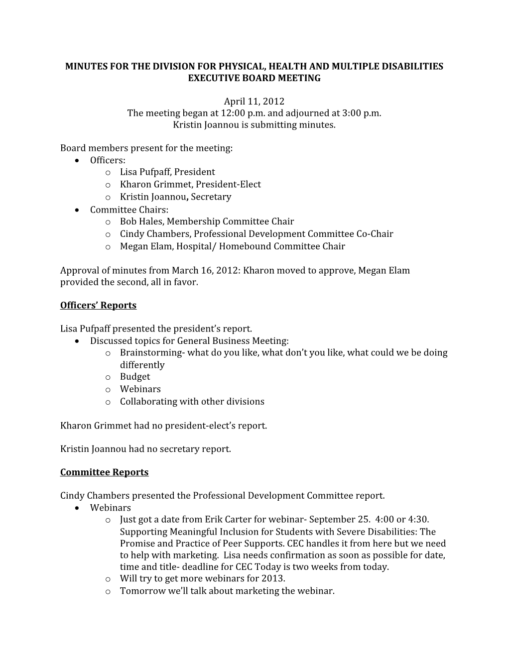 Minutes for the Division for Physical, Health and Multiple Disabilities Executive Board