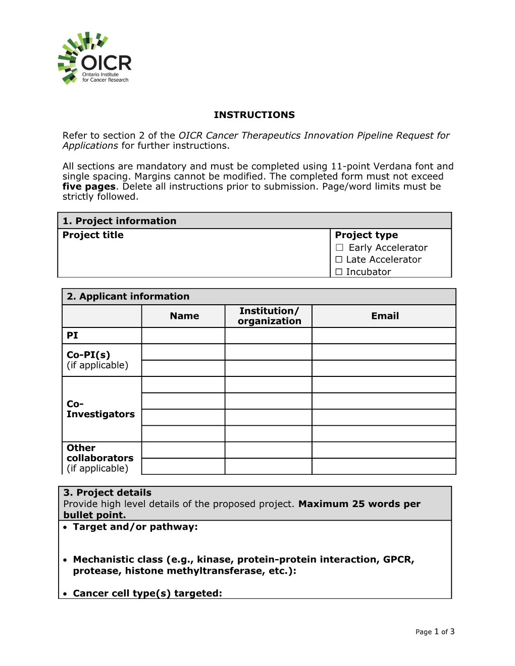 Refer to Section 2 of the OICR Cancer Therapeutics Innovation Pipeline Request for Applications