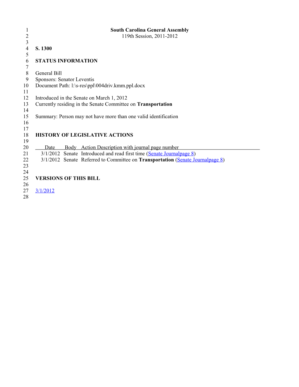 2011-2012 Bill 1300: Person May Not Have More Than One Valid Identification - South Carolina