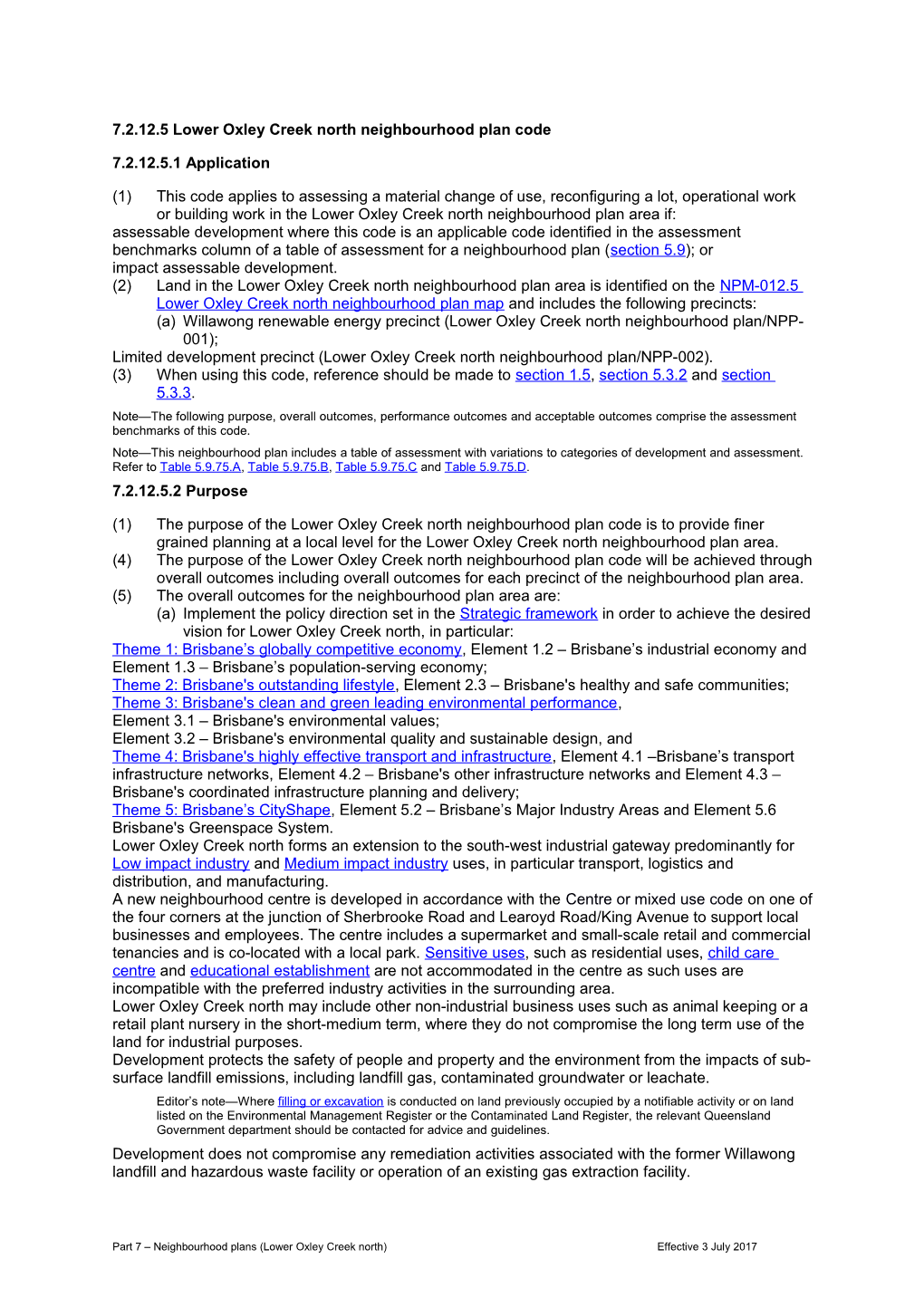 7.2.12.5 Lower Oxley Creek North Neighbourhood Plan Code