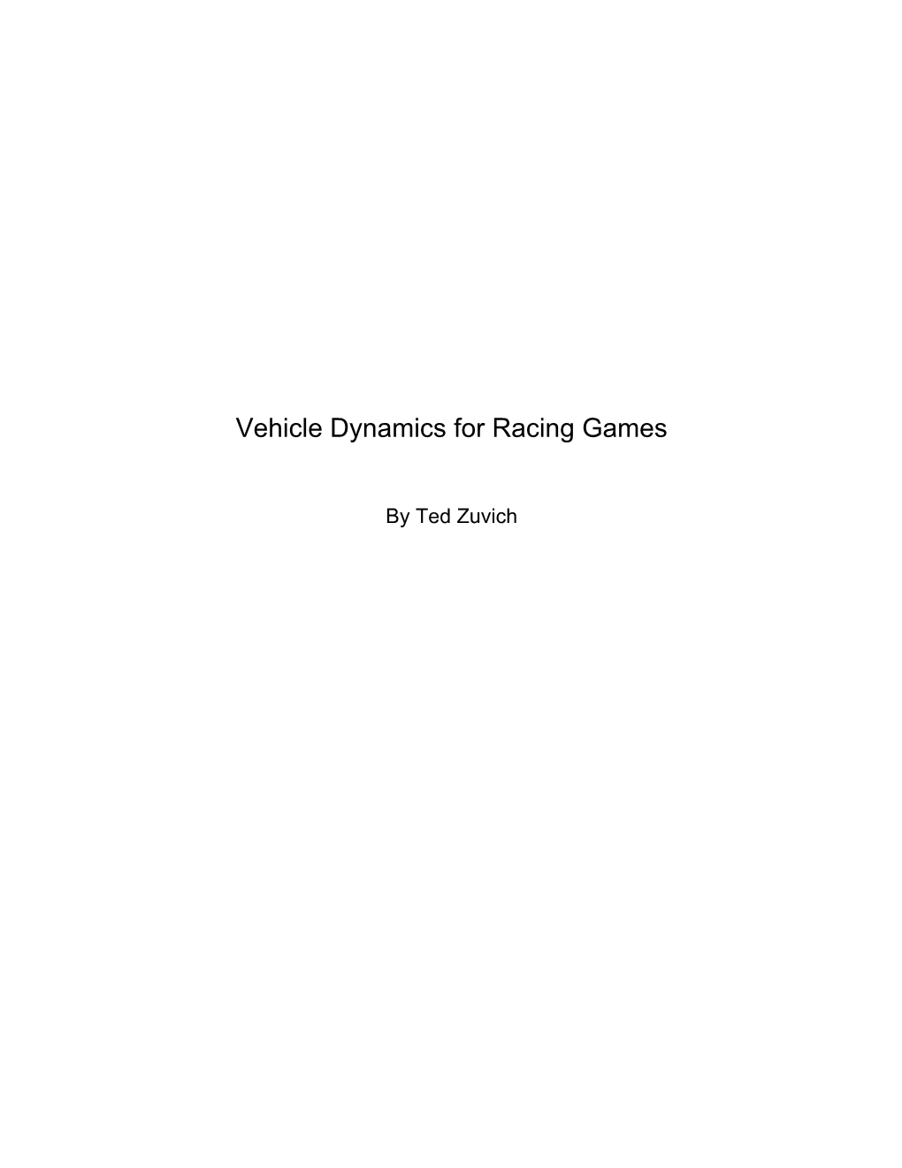 Vehicle Dynamics for Racing Games