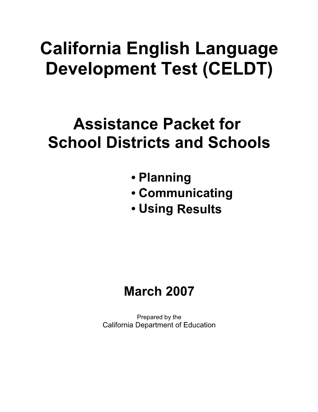 CELDT 07 Assistance Packet - California English Language Development Test (CA Department