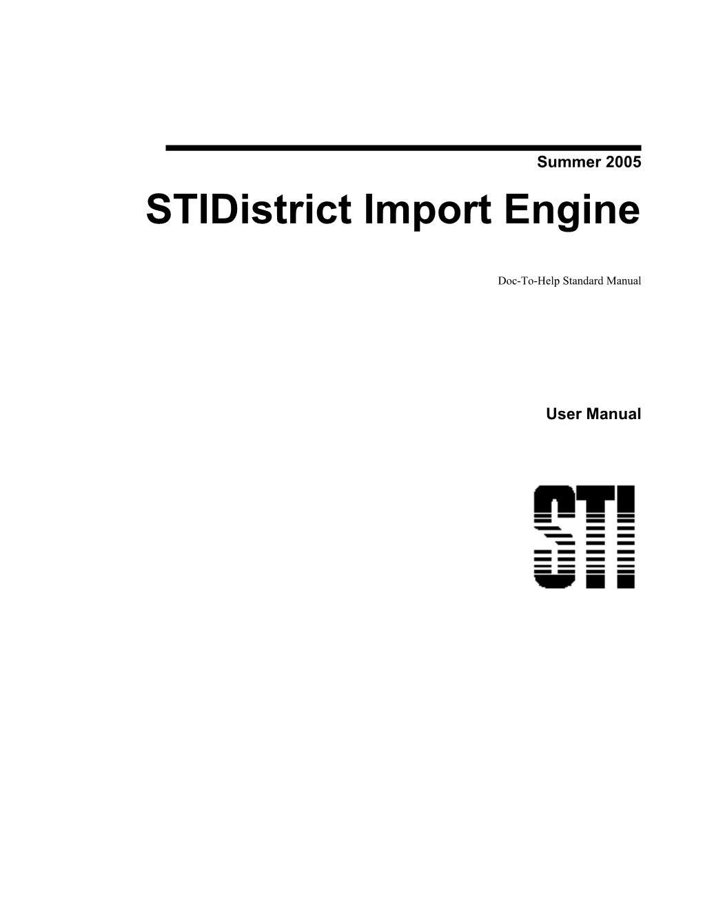 Summer 2005 Stidistrict Import Engine